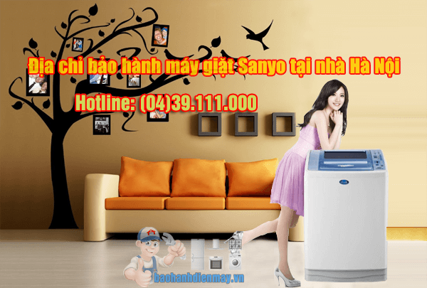 Địa chỉ bảo hành máy giặt Sanyo tại nhà Hà Nội